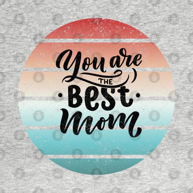 you are the best mom by busines_night